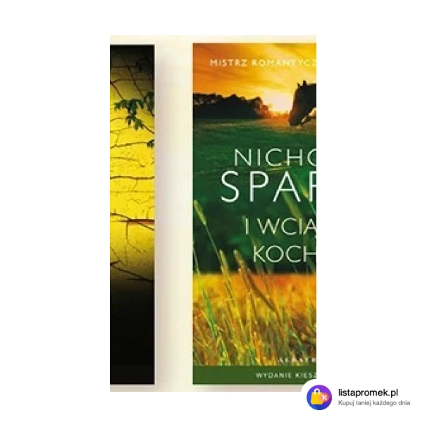 Nicholas Sparks I wciąż ja kocham