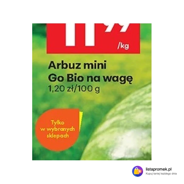 Arbuz mini Go Bio na wagę